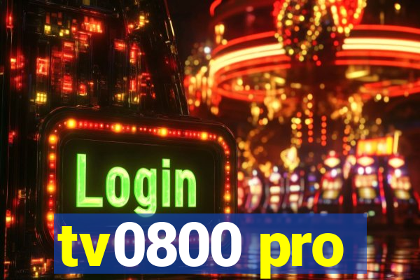 tv0800 pro